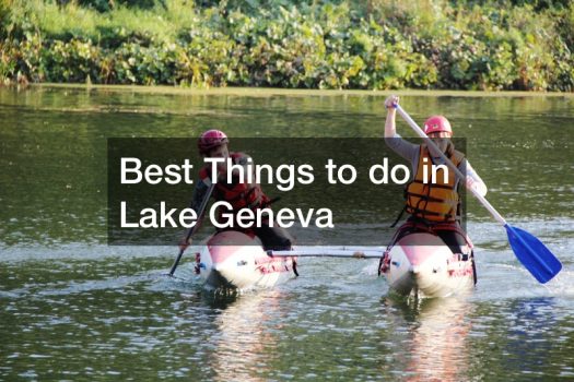 Best Things to do in Lake Geneva