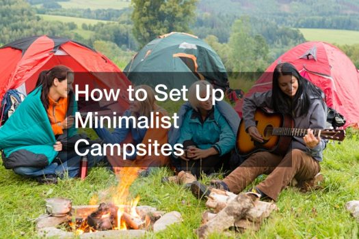 How to Set Up Minimalist Campsites