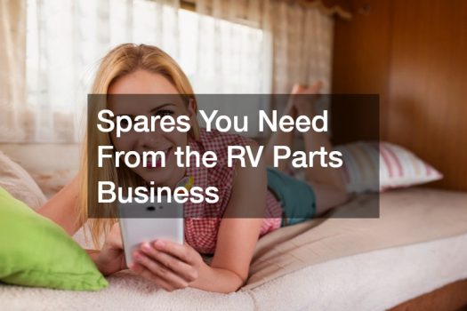 Spares You Need From the RV Parts Business